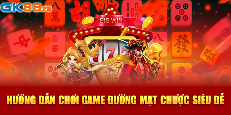 Hướng dẫn chơi game Đường Mạt Chược