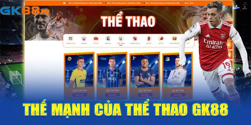 Thế mạnh của thể thao GK88