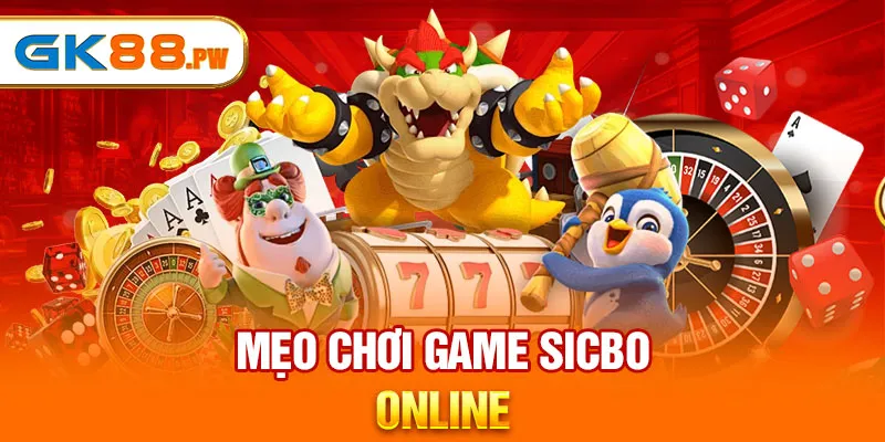 Mẹo chơi game sicbo online