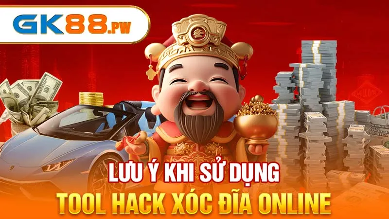 Lưu ý khi sử dụng tool hack xóc đĩa online