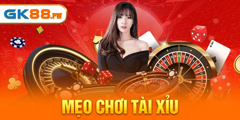 mẹo chơi tài xỉu