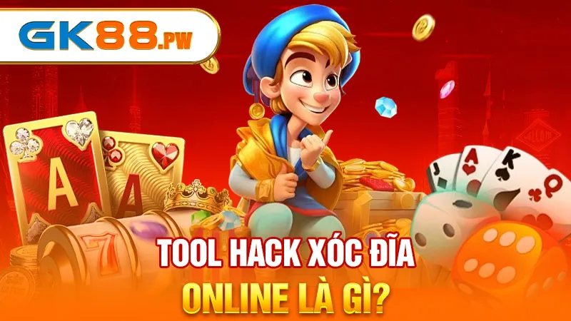 tool hack xóc đĩa online là gì?